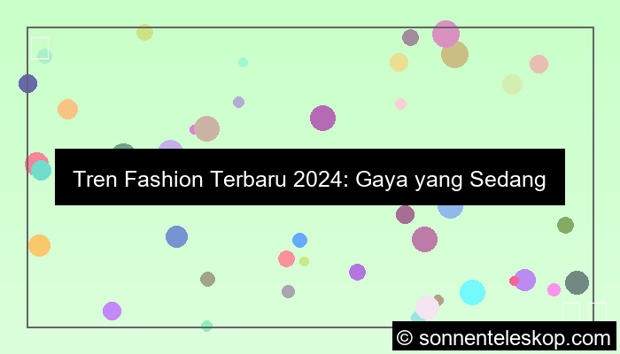 tren fashion terbaru