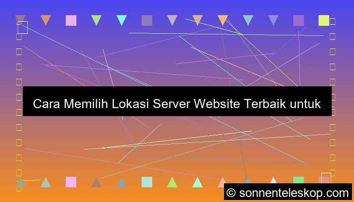 cara memilih lokasi server website