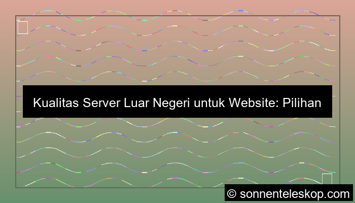 desain kualitas server luar negeri untuk website